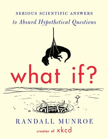 What If? - Randall Munroe