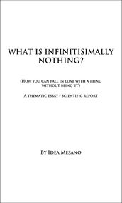 What Is Infinitisimally Nothing?