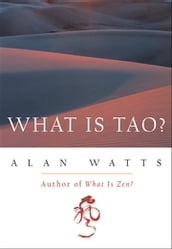 What Is Tao?