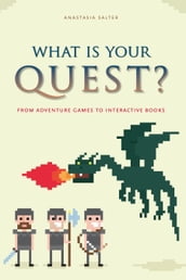 What Is Your Quest?