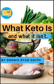What Keto Is and What It Isn t
