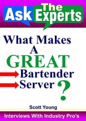 What Makes A Great Bartender, Server?