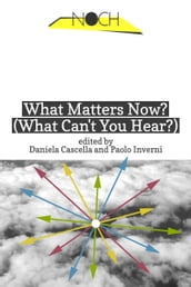 What Matters Now? (What Can