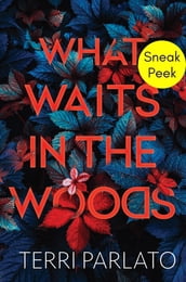 What Waits in the Woods: Sneak Peek