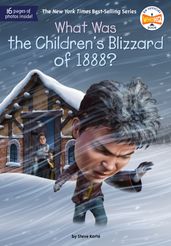 What Was the Children s Blizzard of 1888?