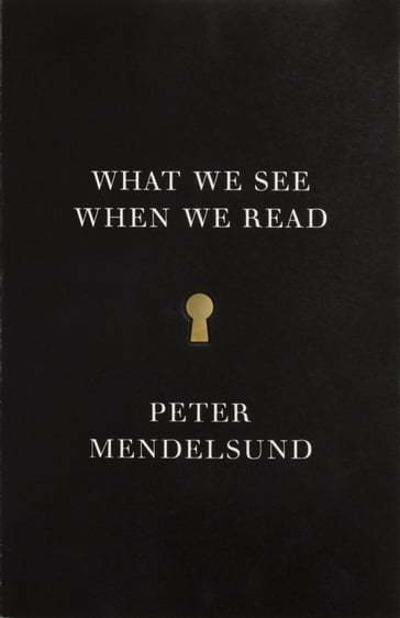 What We See When We Read - Peter Mendelsund