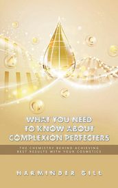 What You Need to Know About Complexion Perfecters