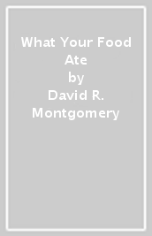 What Your Food Ate