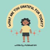 What are you grateful for today?