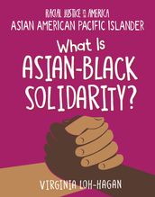 What is Asian-Black Solidarity?