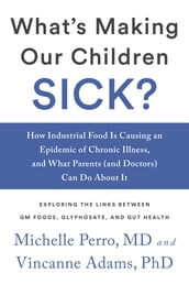 What s Making Our Children Sick?