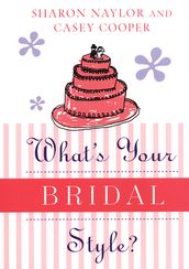 What s Your Bridal Style?