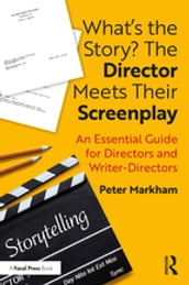 What s the Story? The Director Meets Their Screenplay
