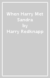 When Harry Met Sandra