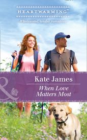 When Love Matters Most (Mills & Boon Heartwarming) (San Diego K-9 Unit, Book 2)