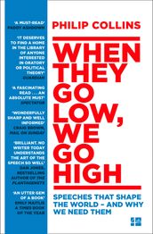 When They Go Low, We Go High: Speeches that shape the world  and why we need them