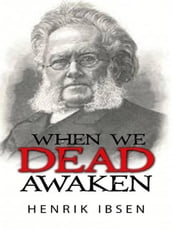 When we dead awaken