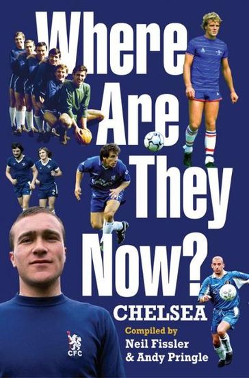 Where Are They Now?: Chelsea FC - Andy Pringle