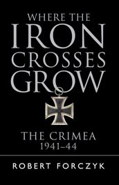 Where the Iron Crosses Grow