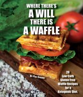 Where there s a will there is a waffle