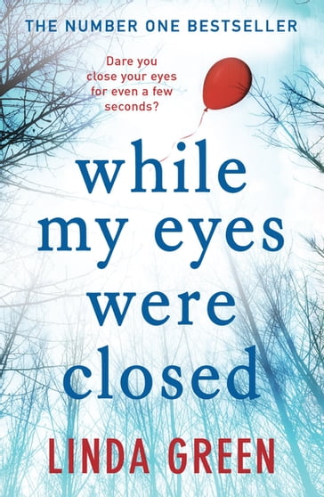 While My Eyes Were Closed - Linda Green