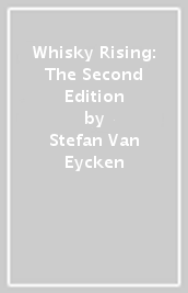 Whisky Rising: The Second Edition