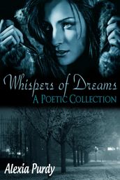 Whispers of Dreams (A Poetic Collection)