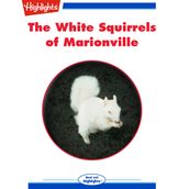 White Squirrels of Marionville, The