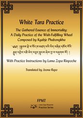 White Tara Practice: The Gathered Essence of Immortality eBook