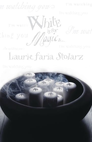 White is for Magic - Laurie Faria Stolarz