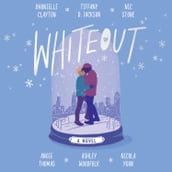 Whiteout: The perfect YA feel-good romance for 2023 from the authors of New York Times bestseller, Blackout