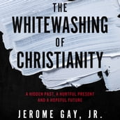 Whitewashing of Christianity, The