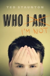 Who I m Not