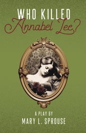 Who Killed Annabel Lee?