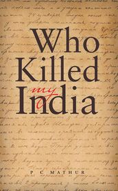 Who Killed My India