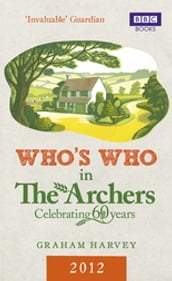 Who s Who in The Archers 2012