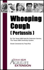 Whooping Cough ( Pertussis )