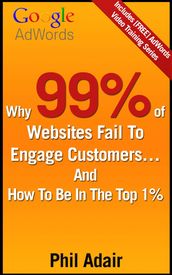 Why 99% Of Websites Fail To Engage Customers And How To Be In The Top 1%