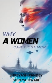 Why A Women Can t Common