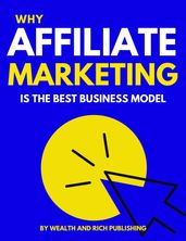 Why Affiliate Marketing is the Best Business Model