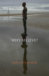 Why Believe?