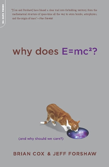Why Does E=mc2? - Brian Cox - Jeff Forshaw