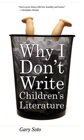 Why I Don t Write Children s Literature