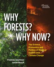 Why Forests? Why Now?