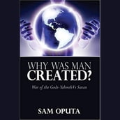 Why Was Man Created?
