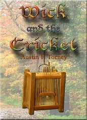 Wick and the Cricket