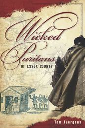 Wicked Puritans Essex County