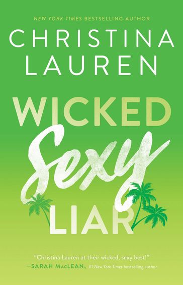 Wicked Sexy Liar - Christina Lauren