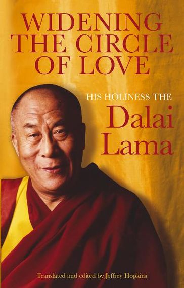 Widening the Circle of Love - Dalai Lama