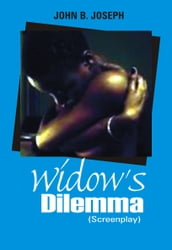 Widow s Dilemma